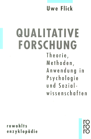 Uwe Flick - Qualitative Forschung. Theorie, Methoden, Anwendung in Psychologie und Sozialwissenschaften - Preis vom 09.10.2026 07:28:09 h