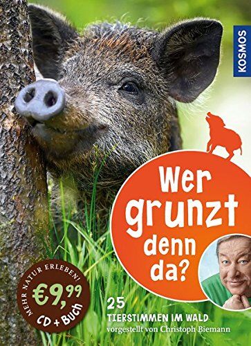 Andrea Köhrsen - Wer grunzt denn da?: 25 Tierstimmen im Wald - Preis vom 09.10.2026 07:28:09 h