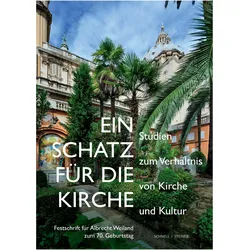 Ein Schatz fr die Kirche, Fachbücher von Felix Weiland, Jutta Dresken-Weiland