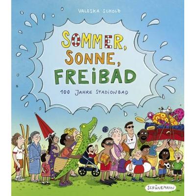 Sommer, Sonne, Freibad, Gebundene Ausgabe von , Carl Ed. Schünemann, 978-3-7961-1211-9