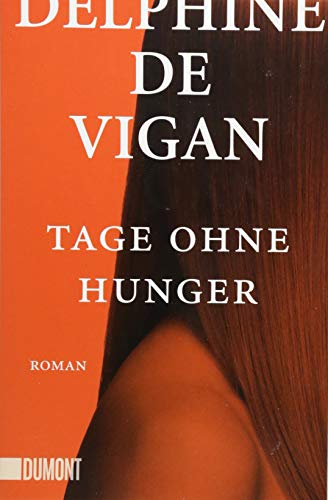Vigan, Delphine de - Tage ohne Hunger: Roman (Taschenbücher) - Preis vom 09.10.2026 07:28:09 h