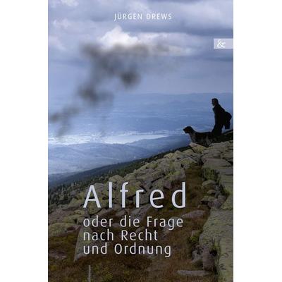 Alfred, Taschenbuch von Jürgen Drews, Buch&media, 978-3-95780-159-3