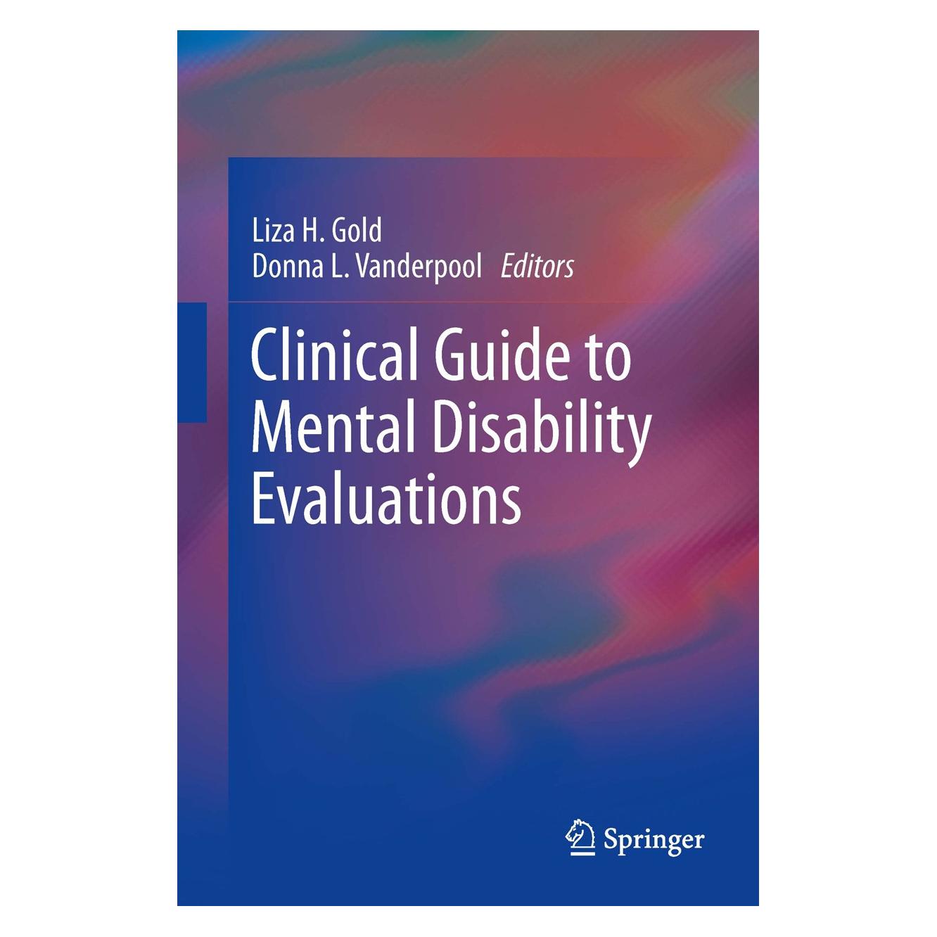 Springer Clinical Guide to Mental Disability Evaluations (Englisch, Hardcover, Donna L. Vanderpool, Liza H. Gold) (9781461454465)