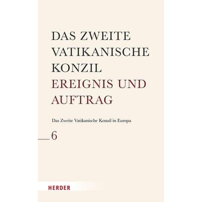 Das Zweite Vatikanische Konzil in Europa, Gebundene Ausgabe von , Herder, 978-3-451-02406-1