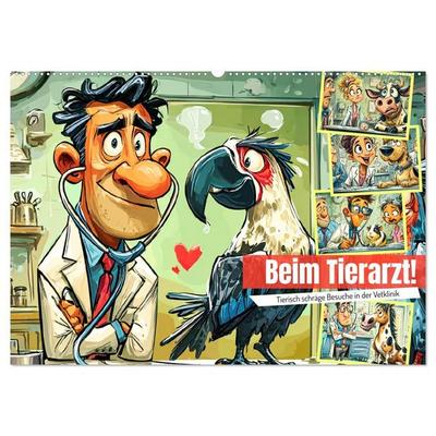 Beim Tierarzt! Tierisch schräge Besuche in der Vetklinik (Wandkalender 2027 DIN A2 quer), CALVENDO Monatskalender