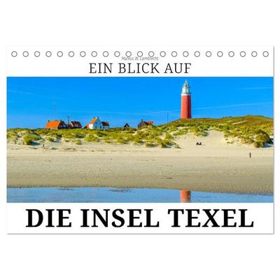Ein Blick auf die Insel Texel (Tischkalender 2026 DIN A5 quer), CALVENDO Monatskalender