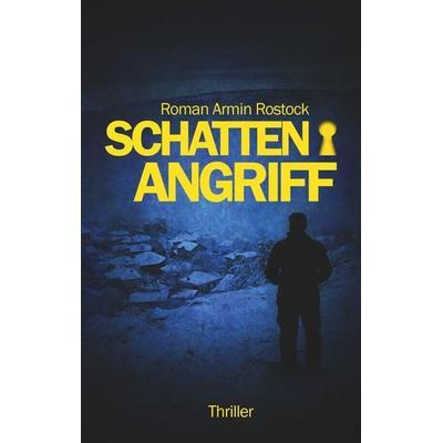 Schattenangriff, Taschenbuch von Roman Armin Rostock, Twentysix Crime, 978-3-7407-3345-2