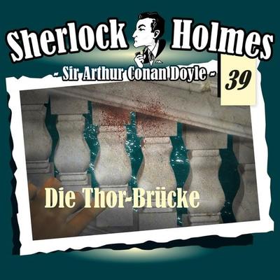 Die Thor-Brücke - Arthur Conan Doyle, Audio, 4260507138668