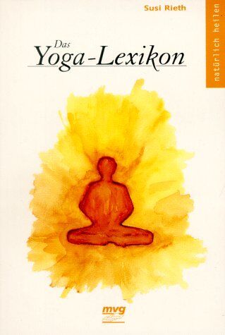 Susi Rieth - Das Yoga Lexikon - Preis vom 09.10.2026 07:28:09 h