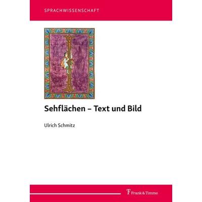 Sehflächen – Text und Bild, Taschenbuch von Ulrich Schmitz, Frank & Timme, 978-3-7329-1267-4
