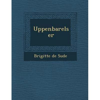 Uppenbarelser, von Brigitte de Su de, Saraswati Press, 978-1-249-94726-4