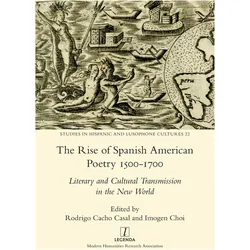 The Rise of Spanish American Poetry 1500-1700, Belletristik von Rodrigo Cacho Casal, Imogen Choi