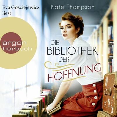 Die Bibliothek der Hoffnung - Kate Thompson, Audio, 9783732407408