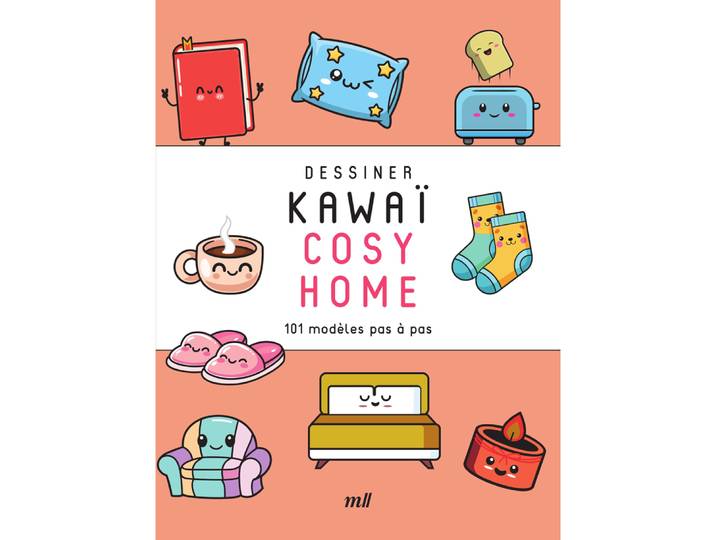 Dessiner Kawaï - Cosy Home - 101 modèles pas à pas (Broché)