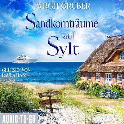 Sandkornträume auf Sylt - Birgit Gruber, Audio, 9783692070452
