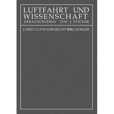 Luftfahrtrecht, Taschenbuch von NA Kohler, Springer Wien, 978-3-7091-9580-2