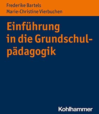 Frederike Bartels - Einführung in die Grundschulpädagogik - Preis vom 09.10.2026 07:28:09 h
