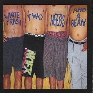 No Fx - White Trash Two Heads & a Bean - Preis vom 28.09.2026 21:19:57 h