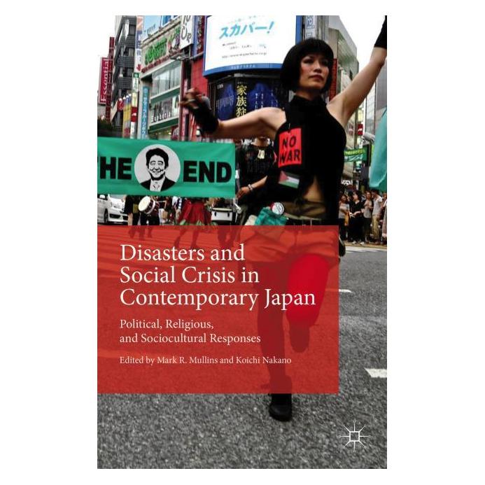 Palgrave Macmillan Uk Disasters and Social Crisis in Contempo (Englisch, Hardcover, Koichi Nakano, Mark R. Mullins) (63336558)