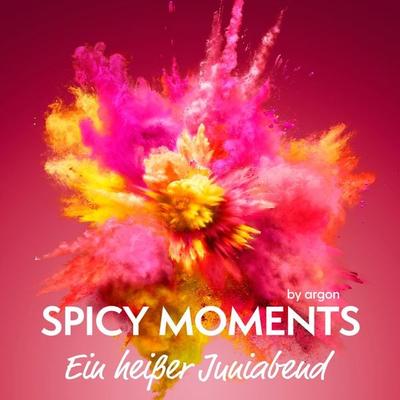 Ein heißer Juniabend - Spicy moments by argon, Audio, 9783732485086
