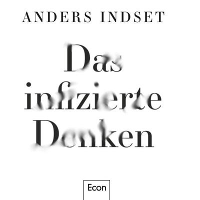 Das infizierte Denken - Anders Indset, Audio, 4066338300164