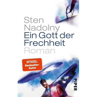 Ein Gott der Frechheit, Taschenbuch von Sten Nadolny, Piper Taschenbuch