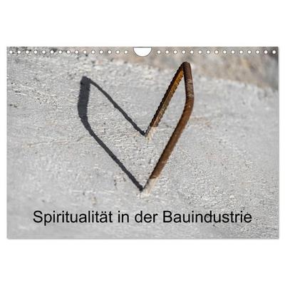 Spiritualität in der Bauindustrie (Wandkalender 2027 DIN A4 quer), CALVENDO Monatskalender