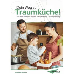 Dein Weg zur Traumkche!, Ratgeber von Edelseer Tischlerei