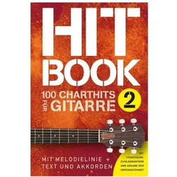 Hitbook 2 - 100 Chart Hits für Gitarre, Fachbücher von Bosworth Edition
