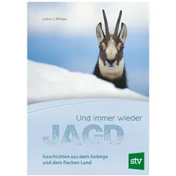 Und immer wieder Jagd, Ratgeber von Lothar C. Rilinger