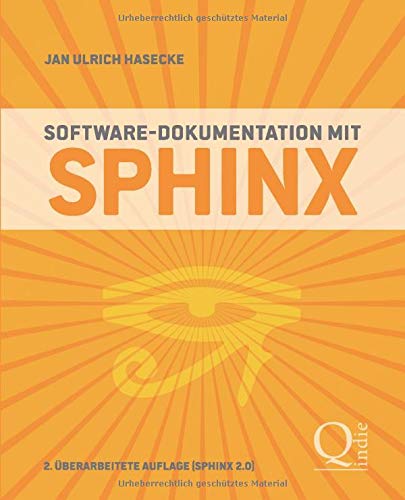 Hasecke, Jan Ulrich - Software-Dokumentation mit Sphinx: Zweite überarbeitete Auflage (Sphinx 2.0) - Preis vom 15.10.2026 23:06:25 h