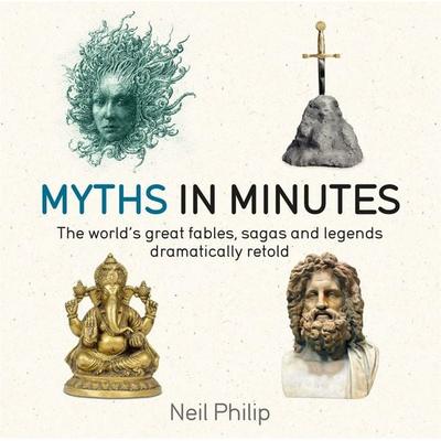 Myths in Minutes, Taschenbuch von Neil Philip, Quercus Publishing