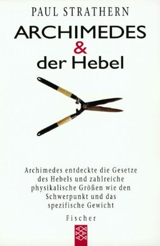 Paul Strathern - Archimedes und der Hebel. - Preis vom 09.10.2026 07:28:09 h