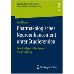 Pharmakologisches Neuroenhancement unter Studierenden, Fachbücher von Lea Börger