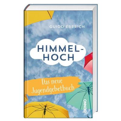 Himmelhoch, Gebundene Ausgabe von Guido Erbrich, St. Benno, 978-3-7462-6961-0