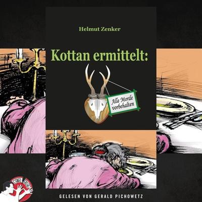 Kottan ermittelt: Alle Morde vorbehalten - Helmut Zenker, Audio, 9783991453697