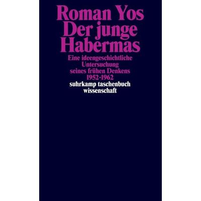 Der junge Habermas, Taschenbuch von Roman Yos, Suhrkamp, 978-3-518-29878-7