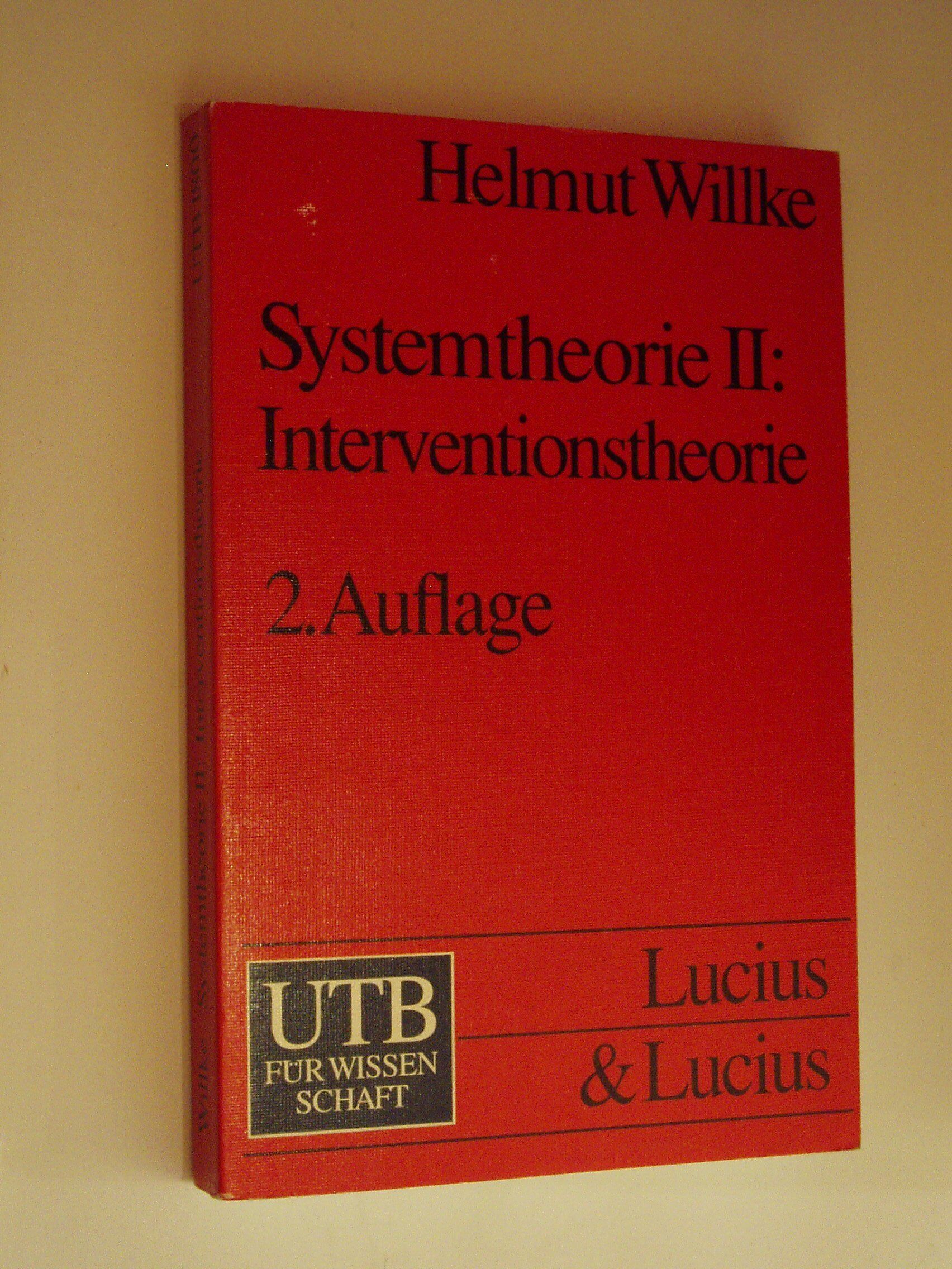 Helmut Willke - Systemtheorie II : Interventionstheorie - Preis vom 06.10.2026 07:26:00 h