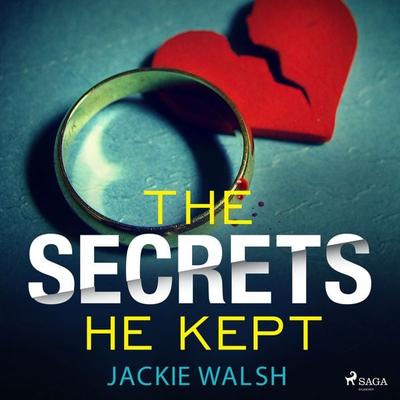 The Secrets He Kept - Jackie Walsh, Audio, 9788726699920