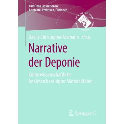 Narrative der Deponie, Taschenbuch von , Springer Fachmedien Wiesbaden GmbH, 978-3-658-27879-3