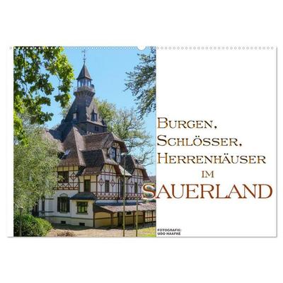 Burgen, Schlösser, Herrenhäuer im Sauerland (Wandkalender 2026 DIN A2 quer), CALVENDO Monatskalender