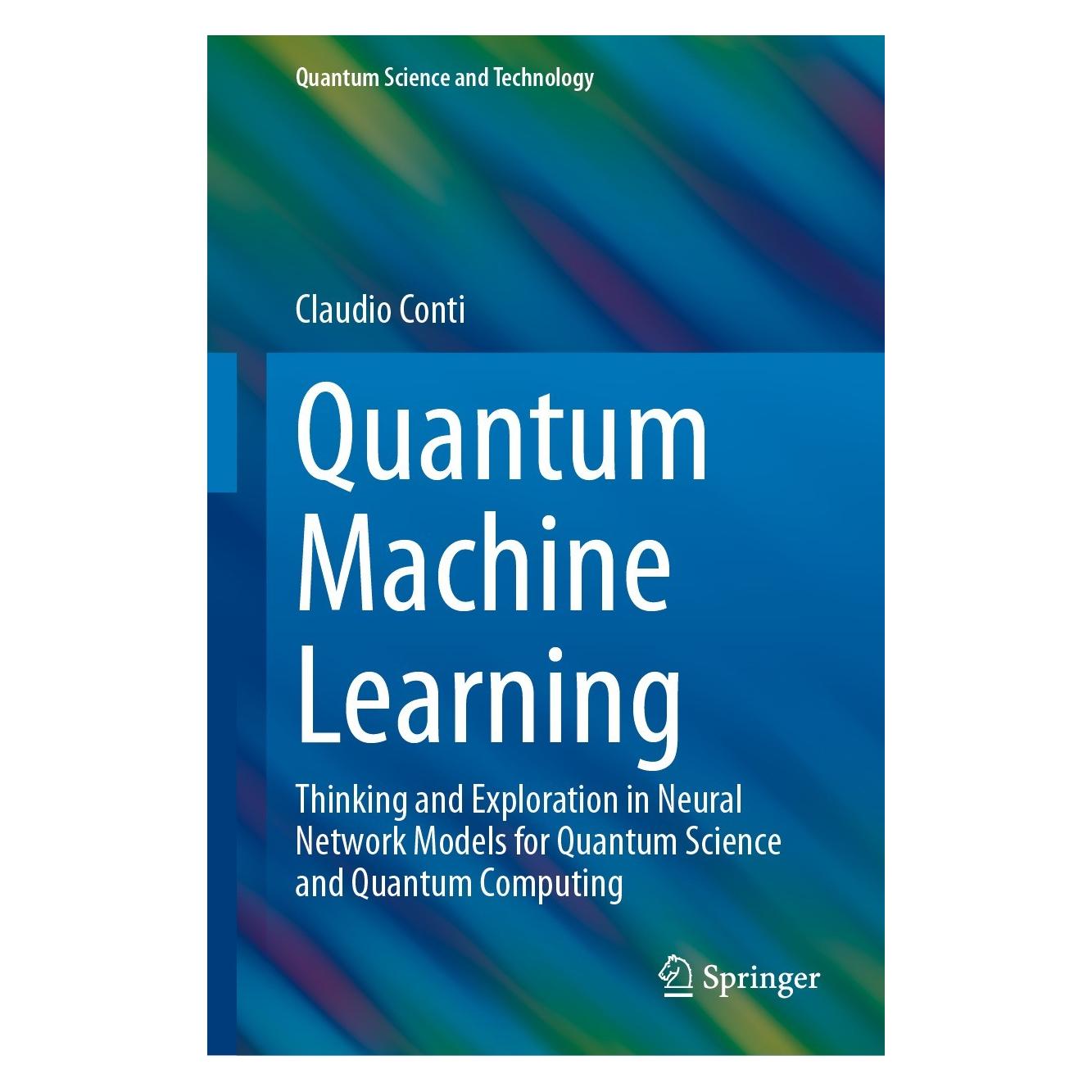 Springer Conti:Quantum Machine Learning (9783031442254)