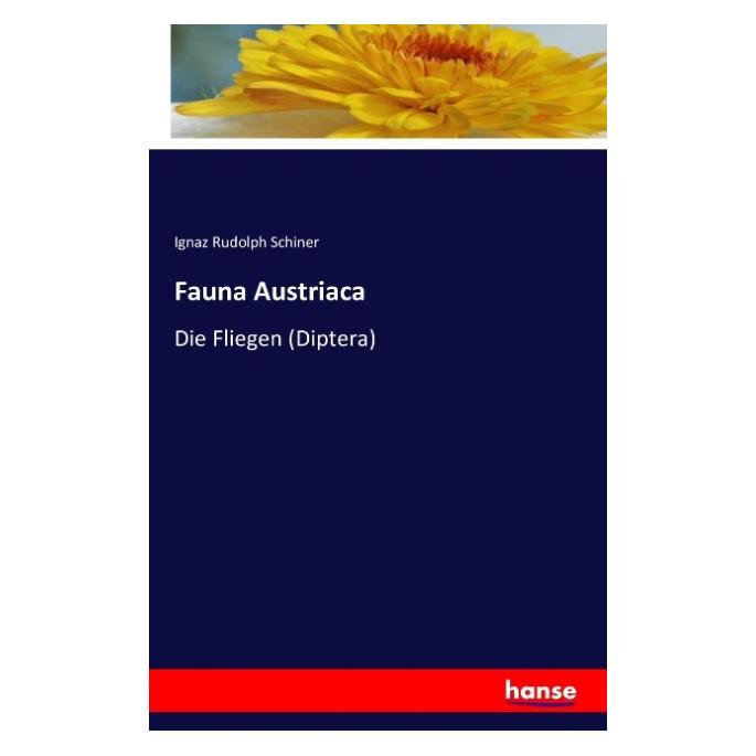Hansebooks Fauna Austriaca (Deutsch, Softcover, Ignaz Rudolph Schiner) (55827348)