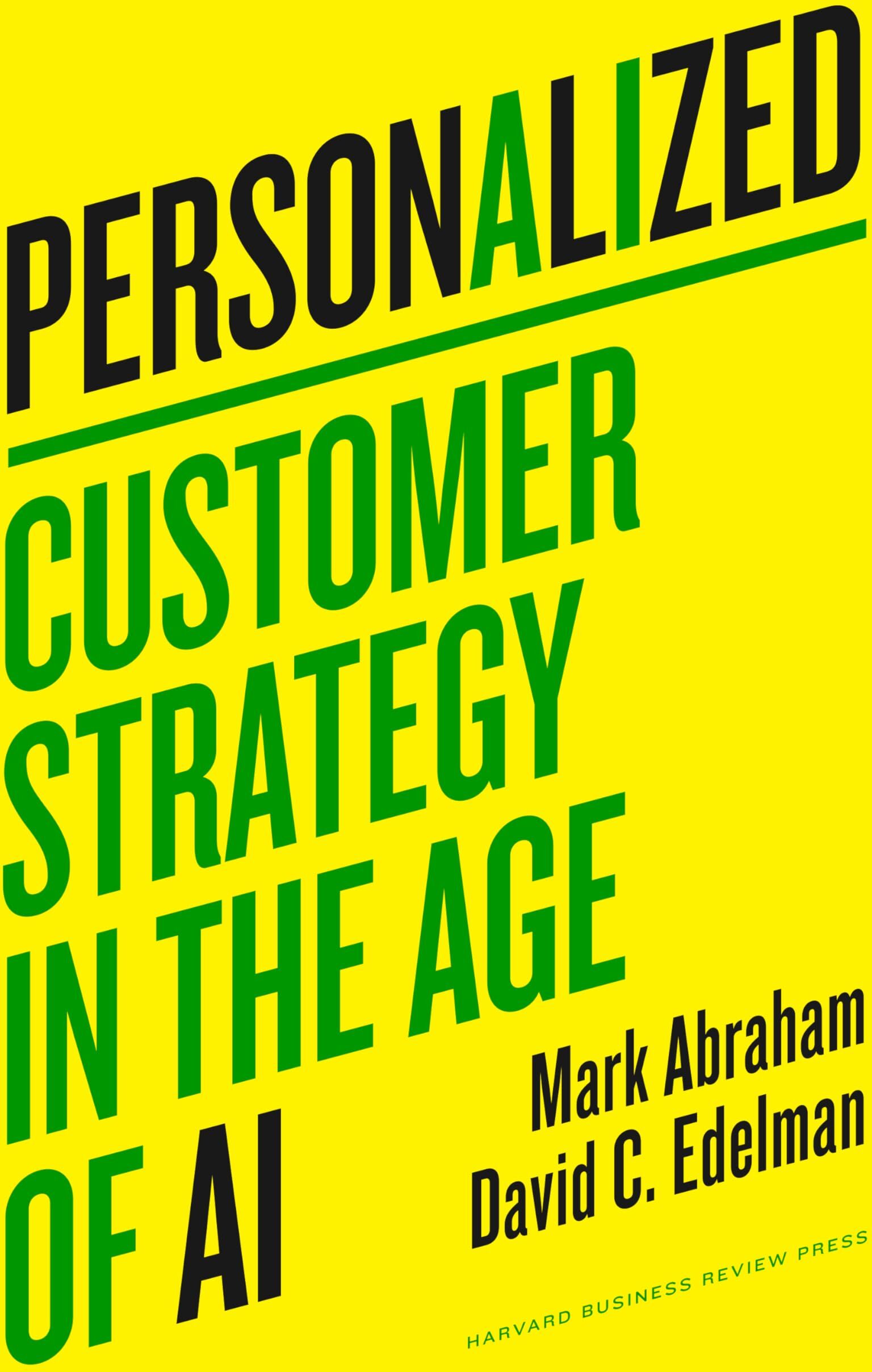 Mark Abraham - Personalized: Customer Strategy in the Age of AI - Preis vom 09.10.2026 07:28:09 h
