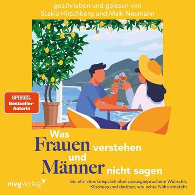 Was Frauen verstehen und Männer nicht sagen - Saskia Hirschberg,Maik Neumann, Audio, 9783747408223