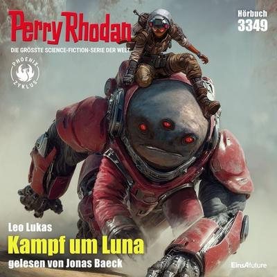 Perry Rhodan 3349: Kampf um Luna - Leo Lukas, Audio, 4069829077767