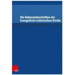 Die Bekenntnisschriften der evangelisch-lutherischen Kirche, Fachbücher von Irene Dingel