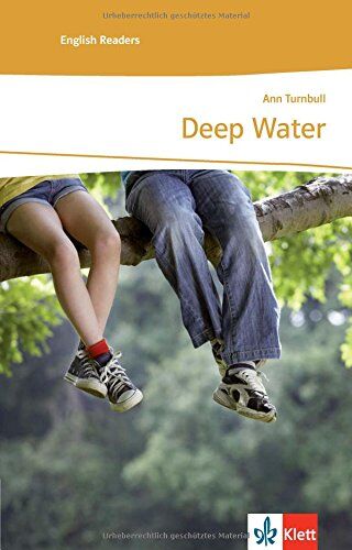 Ann Turnbull - Deep Water: Englische Lektüre für das 1. und 2. Lernjahr (Klett English Editions - Young Adult Literature) - Preis vom 17.10.2026 19:25:27 h