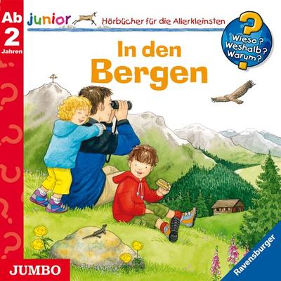 In den Bergen [Wieso? Weshalb? Warum? JUNIOR Folge 42] - Andrea Erne, Audio, 4057664889492