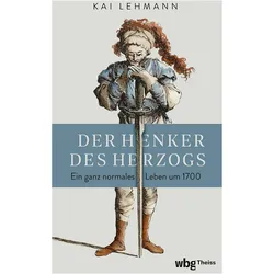Der Henker des Herzogs, Sachbücher von Kai Lehmann